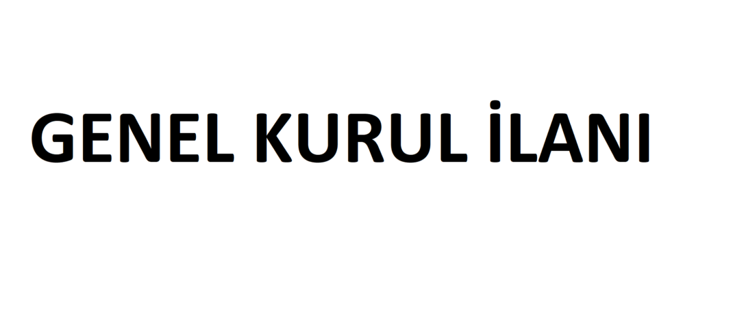 Genel Kurul Duyurusu 2024